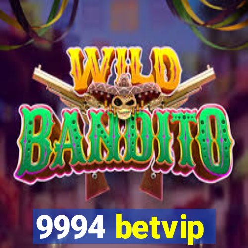 9994 betvip